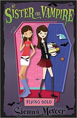 My Sister the Vampire: Flying Solo