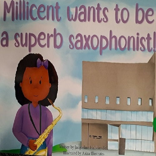 Millicent Wants to be a Superb Saxophonist