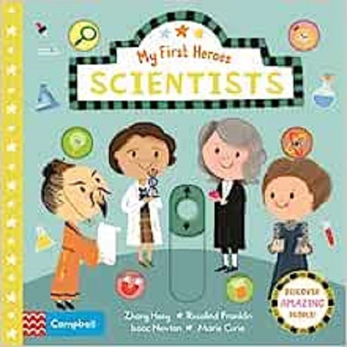 My First Heroes: SCIENTISTS