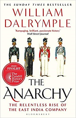 The Anarchy: The Rlentless Rise in India Company