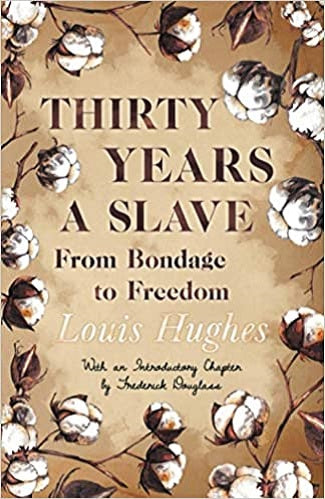 Thirty Years A Slave: From Bondage to Freedom