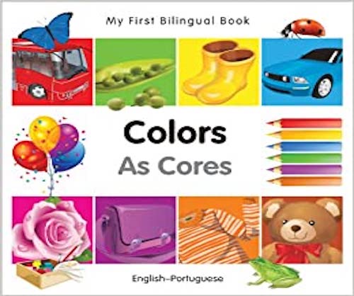 My First Bilingual Book: Colours
