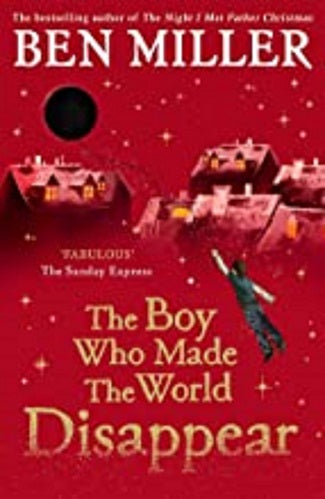 The Boy Who Made The World Disappear