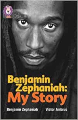 Benjamin Zaphaniah: My Story