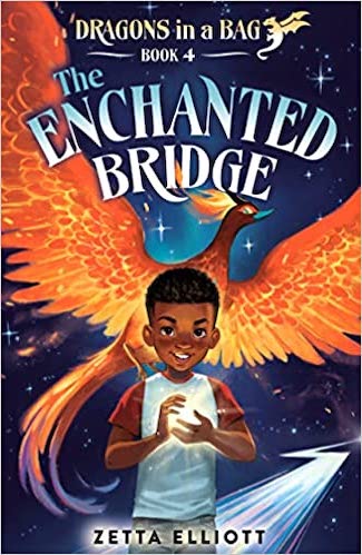 The Enchanted Bridge: Dragons in a Bag, Book 4