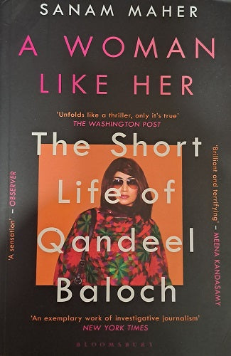 A Woman Like Her: The Short Life of Qandeel