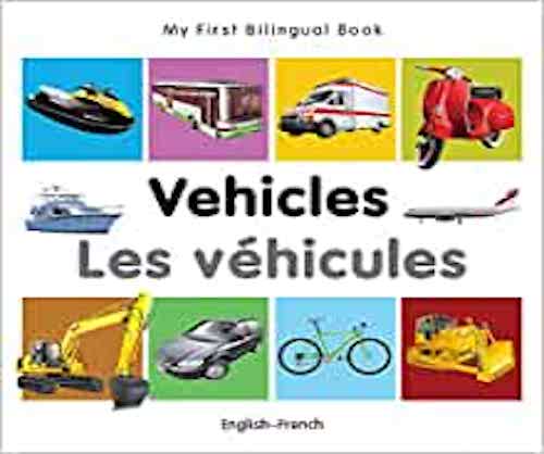 My First Bilignual Book: Vehicles