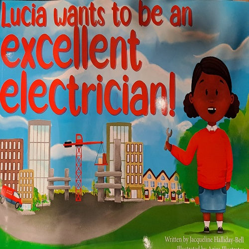 Lucia Wants to be an Excellent Electrician