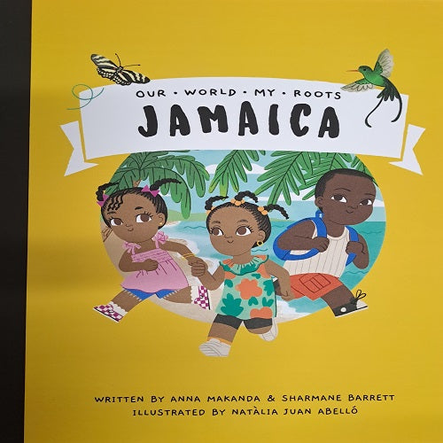Our World My Roots JAMAICA