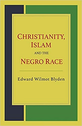 Christianity Islam & The Negro Race