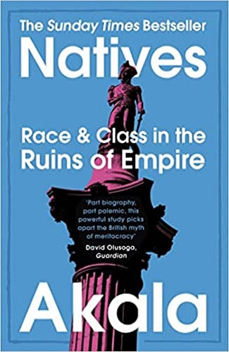 Natives: Race & Class in The Ruins of Empire