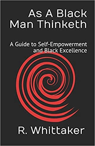 As A Black Man Thinketh