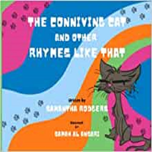 The Conniving Cat & Other Rhymes Like That
