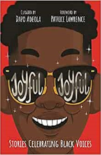 Joyful, Joyful: Stories of Celebrating Black Voices