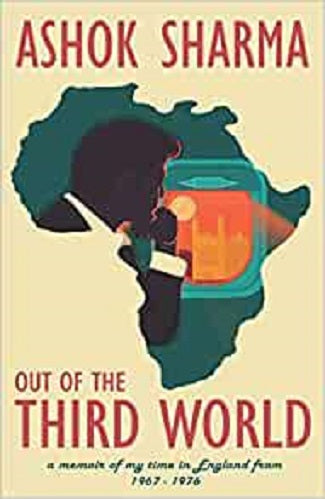 Ashok Sharma : Out Of The Third World