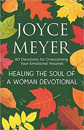 Healing The Soul of A Woman Devotional: