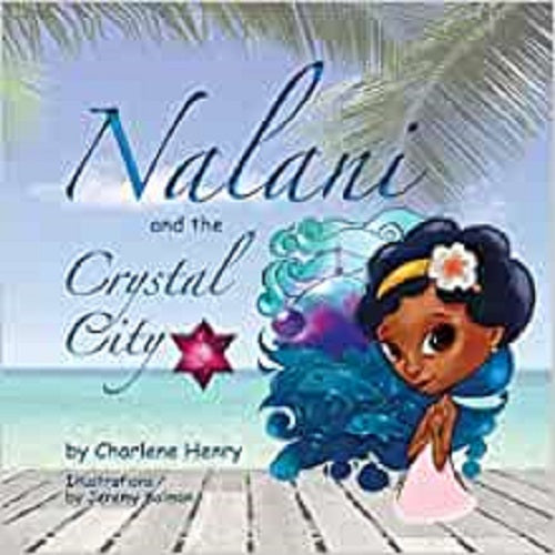 Nalani & The Crystal City