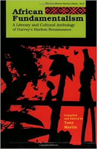 African Fundementalism: A Literary & Cultural Anthology of Garvey's Harlem Renaissance
