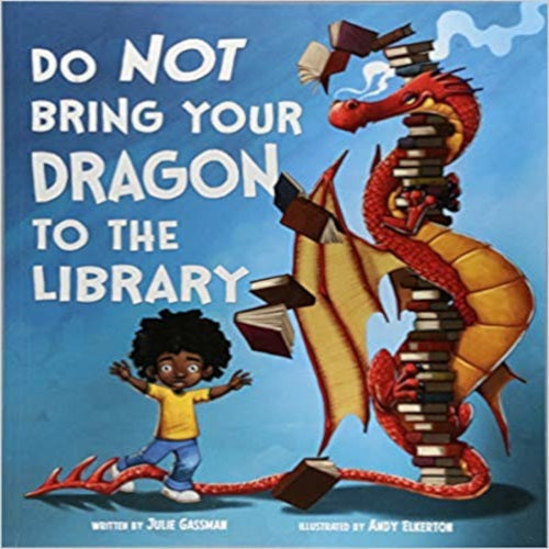 Do Not Bring Your Dragon to the Library