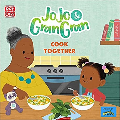 Jo Jo & Gran Gran : Cook Together