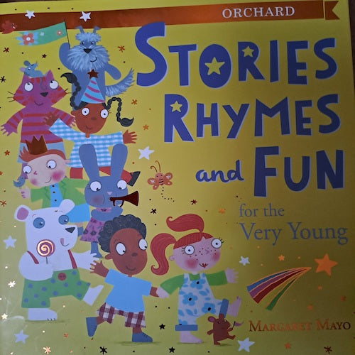 Stories Rhymes and Fun from the very Young