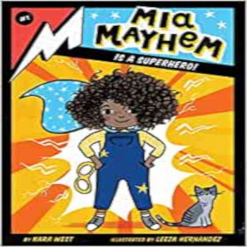 Mia Mayhem Is A Superhero!
